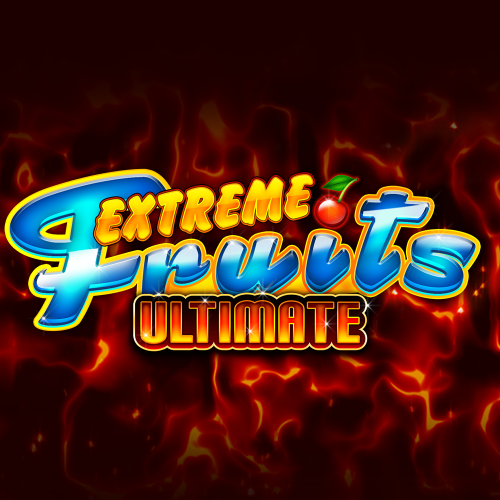 Extreme Fruits Ultimate Deluxe